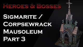 Painting Corpsewrack  Sigmarite Mausoleum Part 3 [upl. by Fatsug767]