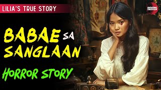 BABAE SA SANGLAAN HORROR STORIES  PINOY HORROR STORIES  TRUE STORY  COMPILATION [upl. by Nazario]