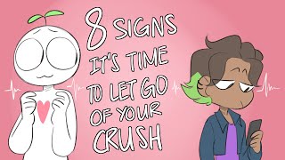 8 Signs To Let Go of Your Crush [upl. by Aihseyt894]