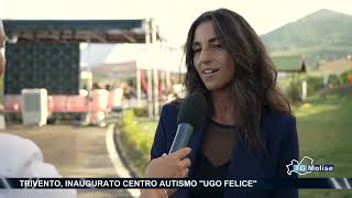 Trivento inaugurato centro autismo Ugo Felice [upl. by Nordna]