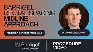 Barrigel Rectal Spacer Procedure  Dr Welchons Urologist prostatecancer [upl. by Konstantin]