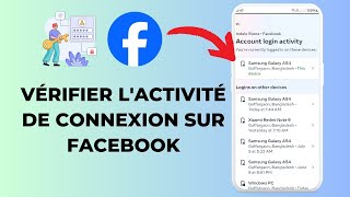 Comment vérifier mon appareil de connexion Facebook  Qui utilise mon compte Facebook 2024 [upl. by Mcnair920]