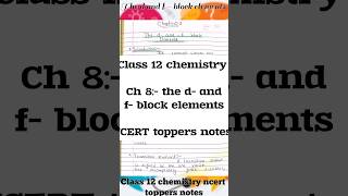 The d and f block elements chapter 8 class 12 chemistry Toppers notes class12 chemistry NCERT [upl. by Eseekram]