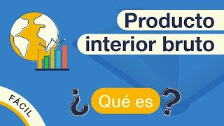 ¿Qué es el PIB  Explicado FÁCIL 🎓 [upl. by Cade]