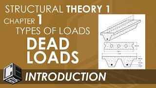 Structural Theory 1 Chapter 1 Dead Loads Introduction PH [upl. by Okomom]