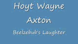 Hoyt Wayne AxtonBeelzebubs Laughterwmv [upl. by Haem718]