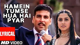 AUDabhiLyrical Hamein Tumse Hua Hai Pyar Alka YUdit NAnu MalikSameerAkshay Divya Khosla Kumar [upl. by Kareem760]