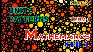 Mathematics STD 3  Patterns  Unit  3  Term  1 [upl. by Clemmie419]