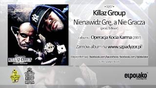 10 Killaz Group  Nienawidz Grę a Nie Gracza [upl. by Ettenuahs]