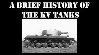 A Brief History Of The KV Tanks [upl. by Wilkinson]