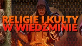 RELIGIE I KULTY W WIEDŹMINIE [upl. by Aikin]