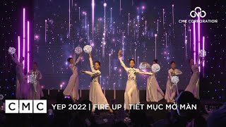 CMC  YEAR END PARTY 2022  FIRE UP  Tiết mục mở màn [upl. by Foah]