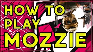 How to Play Mozzie  Rainbow Six Siege Operator Guide [upl. by Adaiha]