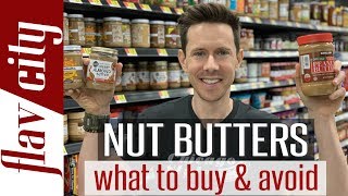 The Best Peanut amp Nut Butter To Buy At The Store  And What To Avoid [upl. by Intisar]