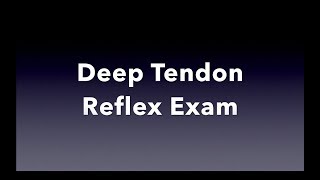 Deep Tendon Reflex Examination [upl. by Cornall]