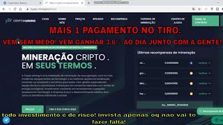 CRYPTOMINING  PROVA DE PAGAMENTO  INVESTIMENTO QUER CONFIANÃ‡A E CREDIBILIDADE VEM PRA K [upl. by Andrej]