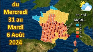 prévision météo France du Mercredi 31 au Mardi 6 Août 2024 [upl. by Ainwat]