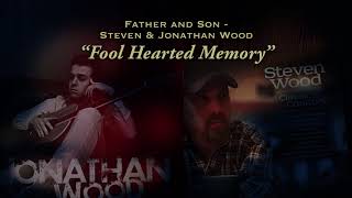 Fool Hearted Memory  Steven amp Jonathan Wood [upl. by Arrakat]