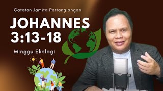 Catatan Jamita Partangiangan  Johannes 3 1318 [upl. by Mela]