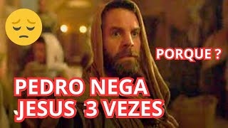 3 CAUSAS PORQUE PEDRO NEGOU A JESUS [upl. by Filberto]