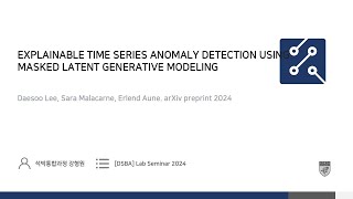 Paper Review EXPLAINABLE TIME SERIES ANOMALY DETECTION USING MASKED LATENT GENERATIVE MODELING [upl. by Daberath]