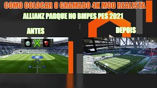 Como colocar o gramado 4k mod realista do Allianz Parque no BMPES Pes 2021 [upl. by Embry]