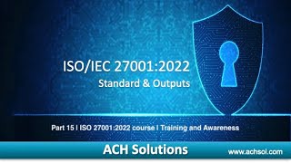 ISO 27001 2022 course  15  Training and Awareness [upl. by Yelsnya]