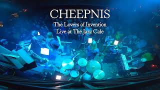 Cheepnis  The Lovers of Invention Live at The Jazz Cafe London [upl. by Randall]