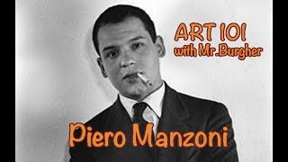 Piero Manzoni  Art 101 [upl. by Maillw844]