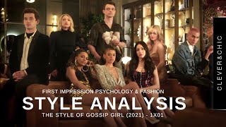 The Psychology Of How You Dress amp First Impressions  Style Analysis Gossip Girl 2021 1x01 [upl. by Ehttam]