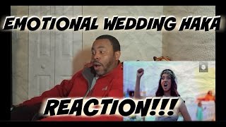 Emotional Wedding Haka REACTION [upl. by Ardnwahsal877]