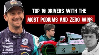 top 10 drivers with the MOST podiums and ZERO wins [upl. by Airdnalahs]