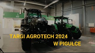 TARGI ROLNICZE AGROTECH KIELCE 2024 W SKRÓCIE [upl. by Aiekram]