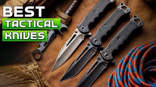 Top 10 Ultimate Military Tactical Knives for Any Survival Scenario [upl. by Anaitsirhc]