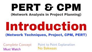 1 PERT amp CPM  Introduction  Complete Concept  Network Techniques [upl. by Fagin]