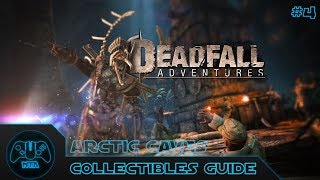 Deadfall Adventures  Arctic Caves  Collectible Guide [upl. by Arev]