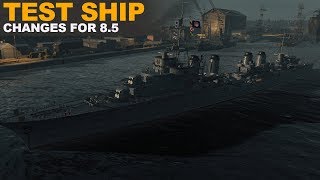 Test Ship Changes for 85  World of Warships [upl. by Aihsenot945]