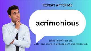 How to SAY and USE ACRIMONIOUS [upl. by Trainer]