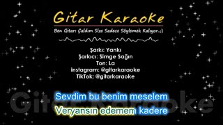 Yankı  Gitar Karaoke Simge Sağın [upl. by Ydospahr272]