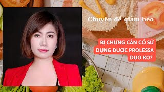 Bị chững cân có dùng được thực phẩm Prolessa Duo không  Nguyễn Nga Lào Cai [upl. by Ientirb]