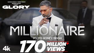 MILLIONAIRE SONG Full Video YoYoHoneySingh  GLORY  BHUSHAN KUMAR [upl. by Yemirej270]