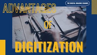 Advantages Of Digitization [upl. by Ahsitul]