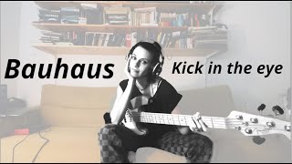 Bauhaus  Kick in the eye bass cover [upl. by Aroel]