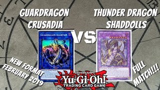 Yugioh February 2019 New Format Duel Full Match  Guardragon Crusadia vs Thunder Dragon Shaddolls [upl. by Amikahs]