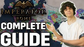 The Complete Guide to Imperator Rome [upl. by Craven]