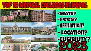 TOP 10 MEDICAL COLLEGES in Nepal 2023 for MBBS LocationSeatsFee Structure  MBBS in Nepal [upl. by Novehs]