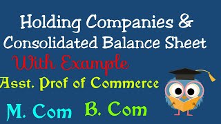 Holding Companies amp Preparation of Consolidated Balance sheet മലയാളത്തിൽ [upl. by Irakab]