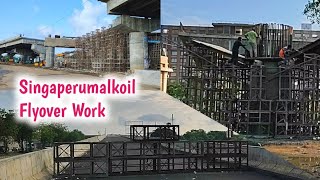 Singaperumal Koil Flyover Work [upl. by Anilra]