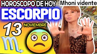 🌑ALGO MUY GRANDE TE VA A OCURRIR❗️😨 Escorpio ♏ MONHI VIDENTE 🔮 Horoscopo De Hoy 13 De Noviembre 2024 [upl. by Elatnahc]