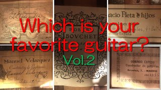 Classic Guitar クラシックギター 弾き比べ Velazquez、Romanillos、Fleta、Bouchet、Esteso、ベラスケス 、ロマニリョス、フレタ、ブーシェ、エステソ [upl. by Querida]